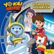 YO-KAI WATCH. USAPYON ATERRIZA | 9788408206422 | YO-KAI WATCH