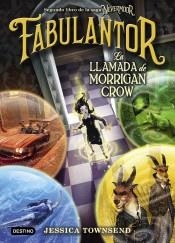  FABULANTOR. LA LLAMADA DE MORRIGAN CROW | 9788408205425 | TOWNSEND, JESSICA