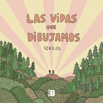 LAS VIDAS QUE DIBUJAMOS | 9788417001773 | 72 KILOS