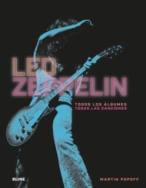 LED ZEPPELIN. TODOS LOS ÁLBUMES. TODAS LAS CANCIONES | 9788417492625 | POPOFF, MARTIN