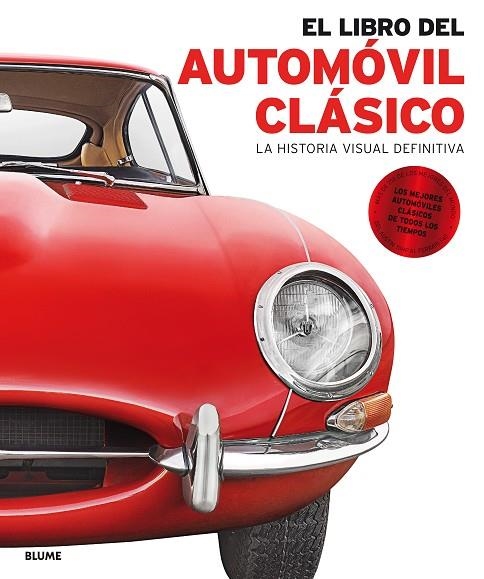 EL LIBRO DEL AUTOMÓVIL CLÁSICO. LA HISTORIA VISUAL DEFINITIVA | 9788416965557 | VARIOS AUTORES