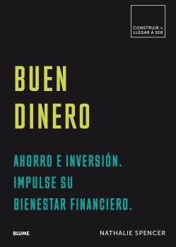 BUEN DINERO. AHORRO E INVERSIÓN. IMPULSE SU BIENESTAR FINANCIERO | 9788417492588 | SPENCER, NATHALIE