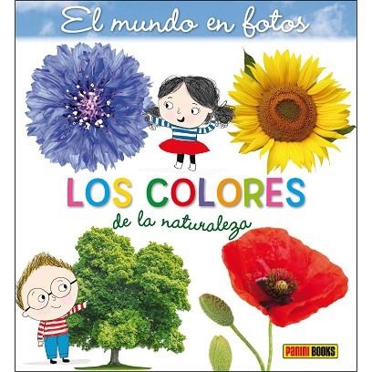 LOS COLORES DE LA NATURALEZA | 9788491677710