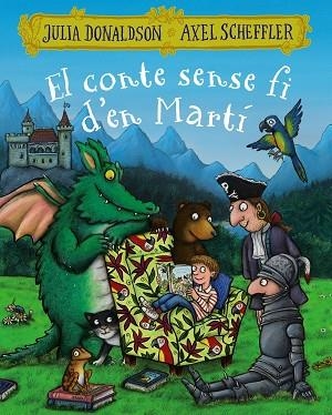 EL CONTE SENSE FI D'EN MARTÍ | 9788499069616 | DONALDSON, JULIA/SCHEFFLER,AXEL