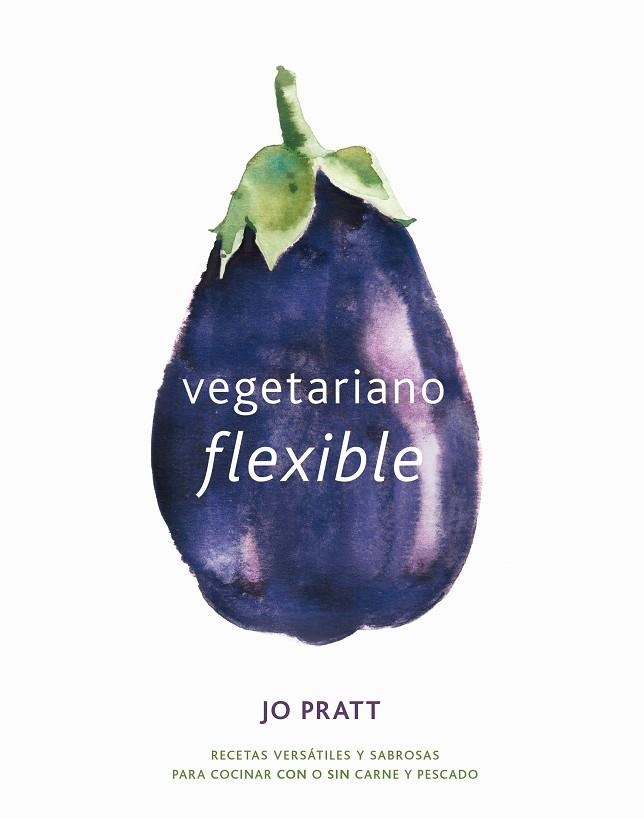 VEGETARIANO FLEXIBLE | 9788416407545 | PRATT,JOHN