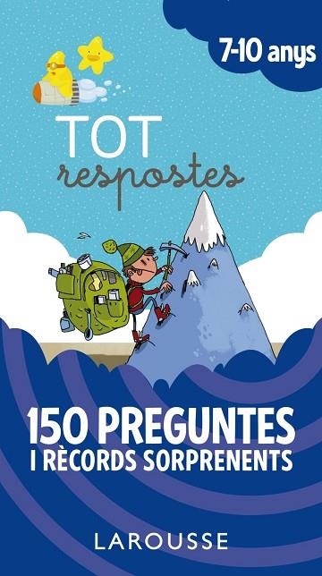 TOT RESPOSTES.150 PREGUNTES I RÈCORDS SORPRENENTS 7-10 ANYS | 9788417273859 | LAROUSSE EDITORIAL