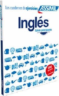 INGLES. CUADERNOS DE EJERCICIOS. FALSOS PRINCIPIANTES | 9782700506938