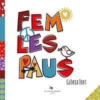 FEM LES PAUS | 9788417000998 | FORT MIR, GLÒRIA