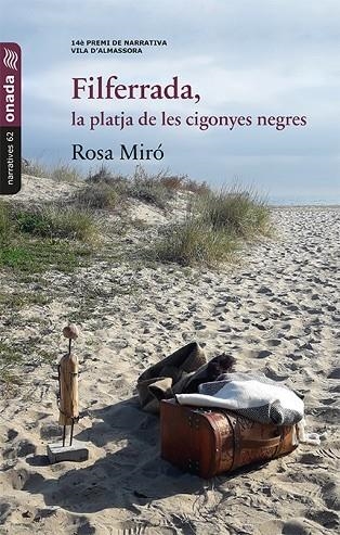 FILFERRADA, LA PLATJA DE LES CIGONYES NEGRES,14E PREMI NARRATIVA VILA D,ALMASSORA | 9788417638245 | MIRÓ PONS, ROSA