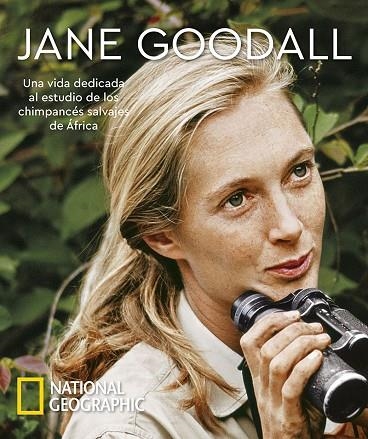 JANE GOODALL. UNA VIDA DEDICADA AL ESTUDIO DE LOS CHIMPANCES SALVAJES DE AFRICA | 9788482987415 | VARIOS AUTORES