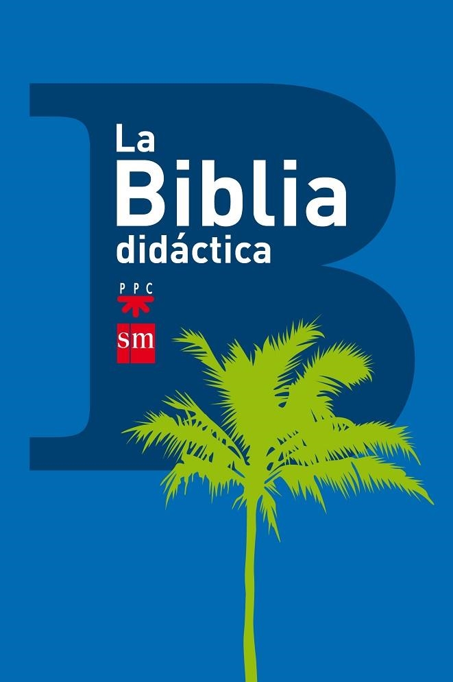 LA BIBLIA DIDACTICA  | 9788467560633 | VARIOS AUTORES,