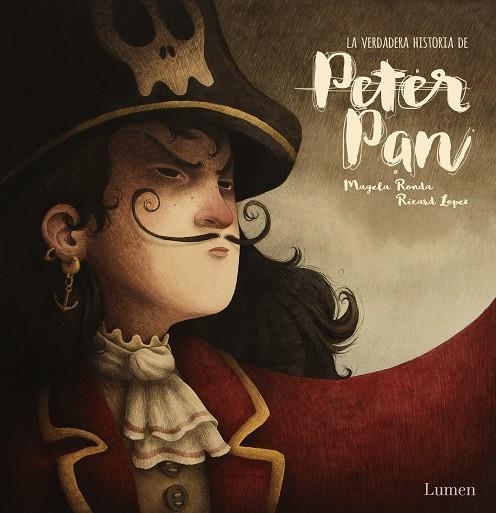 LA VERDADERA HISTORIA DE PETER PAN | 9788448852450 | RONDA, MAGELA/LOPEZ,RICARD