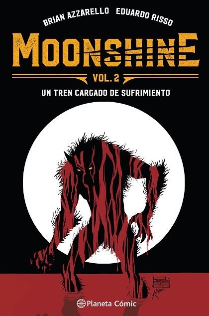 MOONSHINE Nº 02 UN TREN CARGADO DE SUFRIMIENTO | 9788491735298 | AZZARELLO, BRIAN/RISSO, EDUARDO