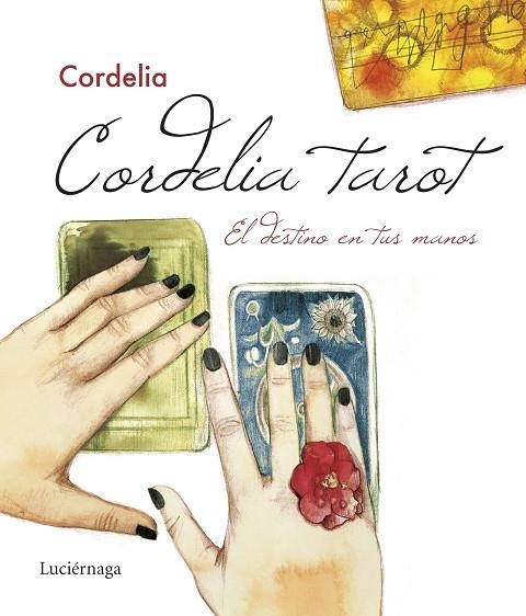 CORDELIA TAROT. EL DESTINO EN TUS MANOS | 9788417371692 | CORDELIA