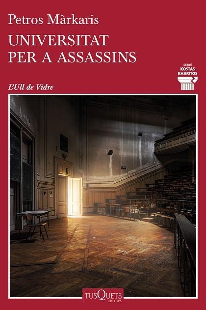 UNIVERSITAT PER A ASSASSINS (SERIE KOSTAS KHARITOS) | 9788490666777 | MÁRKARIS, PETROS