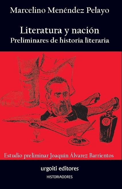 LITERATURA Y NACIÓN. PRELIMINARES DE HISTORIA LITERARIA | 9788494629679 | MENÉNDEZ PELAYO, MARCELINO/ÁLVAREZ BARRIENTOS, JOAQUÍN