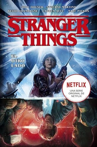 STRANGER THINGS 1. EL OTRO LADO | 9788467935936 |  JODY HOUSER, STEFANO MARTINO, KEITH CHAMPAGNE, AFFE LAUREN