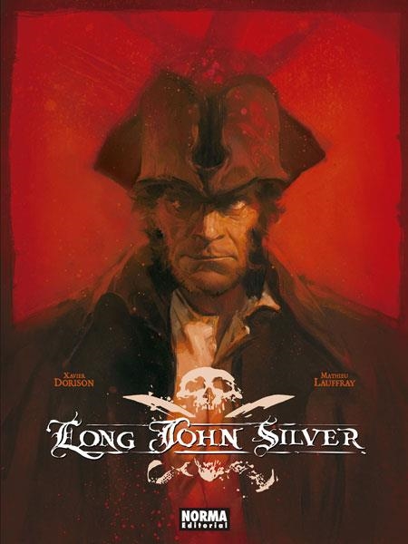 LONG JOHN SILVER. EDICIÓN INTEGRAL | 9788467935745 | XAVIER DORISON, MATHIEU LAUFFRAY