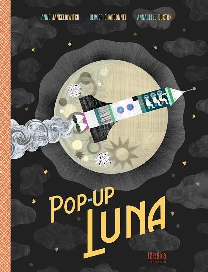 POP-UP LUNA | 9788414016893 | JANKÉLIOWITCH, ANNE / CHARBONNEL,OLIVIER / BUXTON,ANNABELLE