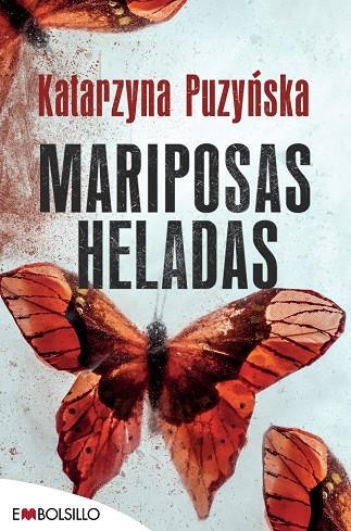 MARIPOSAS HELADAS | 9788416087853 | PUZYNSKA , KATARZYNA