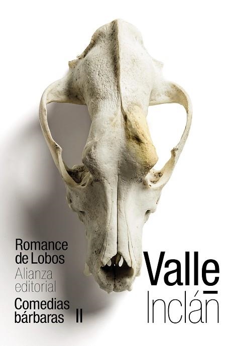 ROMANCE DE LOBOS. COMEDIAS BÁRBARAS 2 | 9788491814948 | VALLE-INCLÁN, RAMÓN DEL