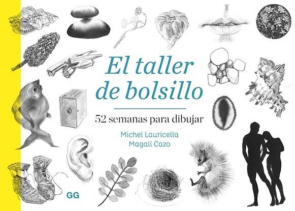 EL TALLER DE BOLSILLO. 52 SEMANAS PARA DIBUJAR | 9788425232107 | LAURICELLA, MICHEL/CAZO, MAGALI