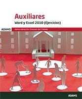 WORD Y EXCEL 2010 (EJERCICIOS) AUXILIARES DE LA ADMINISTRACIÓN GENERLA DEL ESTAD | 9788491474111 | OBRA COLECTIVA