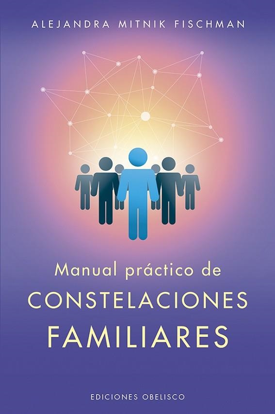 MANUAL PRÁCTICO DE CONSTELACIONES FAMILIARES | 9788491114468 | MITNIK FISCHMAN, ALEJANDRA