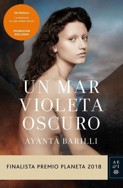 PACK UN MAR VIOLETA OSCURO (FINALISTA PREMIO PLANETA 2018) | 9788408209065 | BARILLI, AYANTA