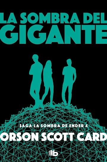 LA SOMBRA DEL GIGANTE. LA SOMBRA DE ENDER 4 | 9788490708408 | CARD, ORSON SCOTT