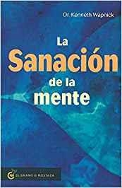 SANACION DE LA MENTE, LA | 9788494908934 | WAPNICK,KENNETH