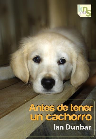 ANTES DE TENER UN CACHORRO | 9788493969035 | DUNBAR, IAN