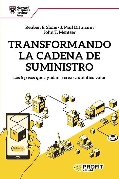 TRANSFORMANDO LA CADENA DE SUMINISTRO. LOS 5 PASOS QUE AYUDAN A CREAR AUTÉNTICO VALOR | 9788417209780 | SLONE, REUBEN E./DITTMAN, J.PAUL/MENTZER, JOHN T.