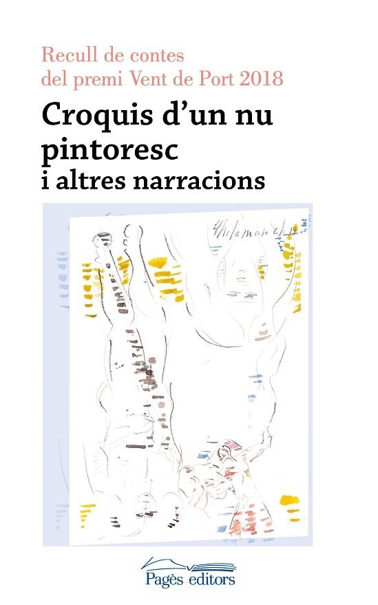 CROQUIS D'UN NU PINTORESC. RECULL DE CONTES DEL PREMI VENT DE PORT 2018 | 9788413030852 | VARIOS AUTORES