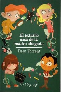 EL EXTRAÑO CASO DE MA MADRE ABOGADA | 9788494299490 | TORRENT RIBA, DANI