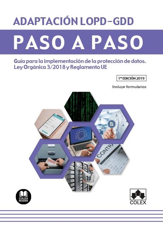 ADAPTACIÓN LOPDGDD. PASO A PASO. GUÍA PARA LA IMPLEMENTACIÓN DE LA PROTECCIÓN DE DATOS. LEY ORGÁNICA 3/2018 Y REGLAMENTO UE. | 9788417618339 | FERNÁNDEZ LORENZO, JÉSSICA/VEIGA MAREQUE, JOSE