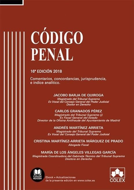 CÓDIGO PENAL COMENTADO. COMENTARIOS, CONCORDANCIAS, JURISPRUDENCIA E ÍNDICE ANALÍTICO | 9788417135416 | BARJA DE QUIROGA, JACOBO/GRANADOS PÉREZ, CARLOS/MARTÍNEZ ARRIETA, ANDRÉS/MARTÍNEZ-ARRIETA MÁRQUEZ DE