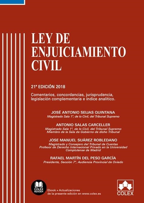 LEY DE ENJUICIAMIENTO CIVIL COMENTADA. COMENTARIOS, CONCORDANCIAS, JURISPRUDENCIA, LEGISLACIÓN COMPLEMENTARIA E ÍNDICE | 9788417135454 | SEIJAS QUINTANA, JOSE ANTONIO/SALAS CARCELLER, ANTONIO/SUAREZ ROBLEDANO, JOSE MANUEL/MARTIN DEL PESO