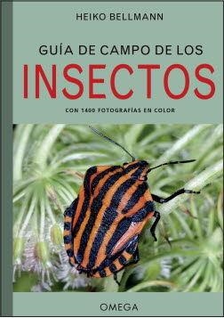 GUIA DE CAMPO DE LOS INSECTOS. CON 1400 FOTOGRAFIAS EN COLOR | 9788428217156 | BELLMANN, HEIKO