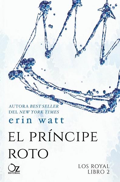 EL PRÍNCIPE ROTO. LOS ROYAL 2 | 9788416224494 | WATT, ERIN