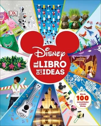 DISNEY. EL LIBRO DE LAS IDEAS | 9780241383506