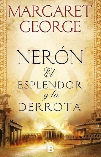 NERÓN. EL ESPLENDOR Y LA DERROTA | 9788466665728 | GEORGE, MARGARET