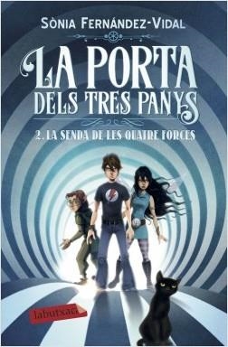 LA SENDA DE LES QUATRE FORCES LA PORTA DELS TRES PANYS 2  | 9788417420642 | FERNÁNDEZ-VIDAL, SÓNIA