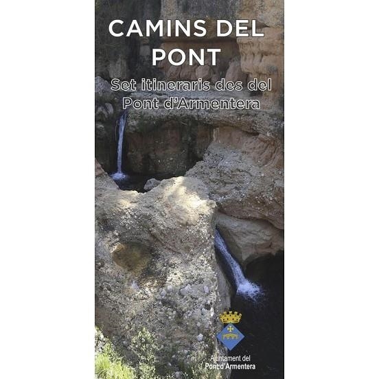 MAPA CAMINS DEL PONT. SET ITINERARIS DES DEL PONT D'ARMENTERA. 1:25.000 | 9788494865466