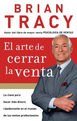 EL ARTE DE CERRAR LA VENTA | 9781602550094 | BRIAN TRACY