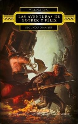 LAS AVENTURAS DE GOTREK Y FÉLIX. SEGUNDO OMNIBUS Nº 2/4 | 9788445003848 | KING, WILLIAM