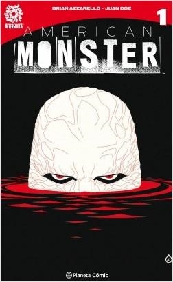 AMERICAN MONSTER. VOLUMEN 1. LA TIERRA PROMETIDA | 9788491460732 | AZZARELLO, BRIAN / DOE,JUAN 