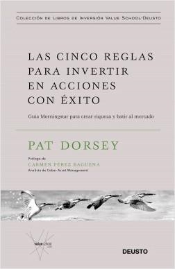 LAS CINCO REGLAS PARA INVERTIR EN ACCIONES CON ÉXITO. GUÍA MORNINGSTAR PARA CREAR RIQUEZA Y BATIR AL MERCADO | 9788423429509 | DORSEY, PAT