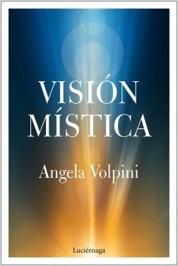 VISIÓN MÍSTICA | 9788417371739 | VOLPINI, ANGELA