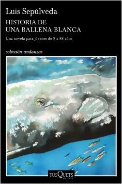 HISTORIA DE UNA BALLENA BLANCA | 9788490666968 | SEPÚLVEDA, LUIS